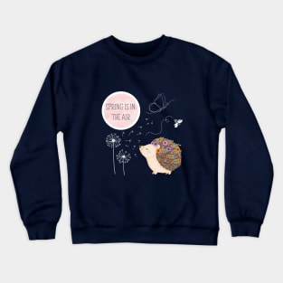 Spring is in the air Crewneck Sweatshirt